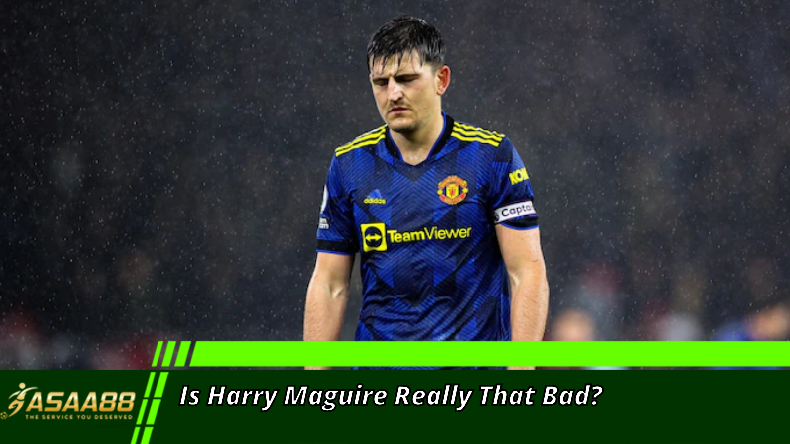 Is Maguire that bad?