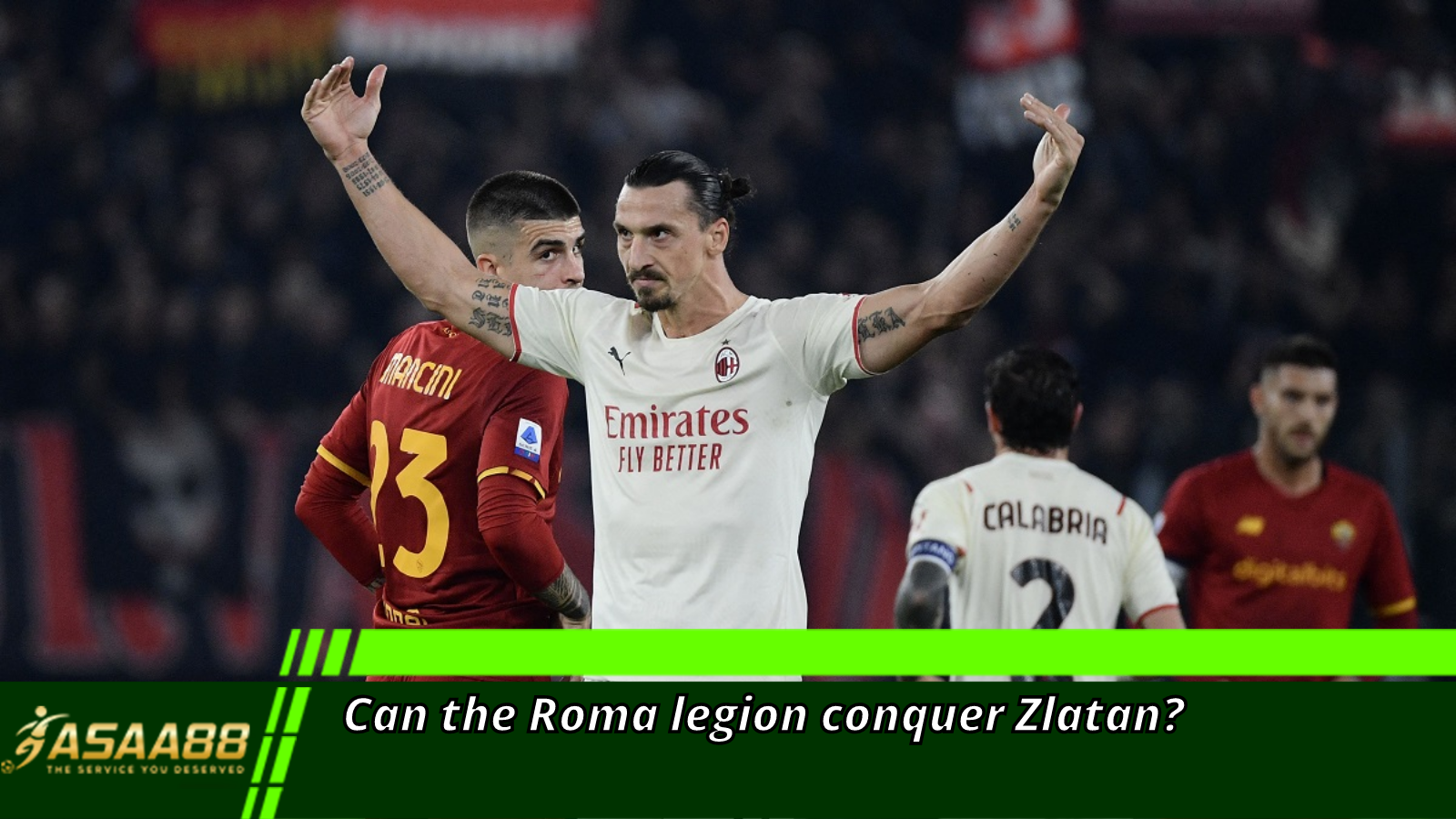 Can the Roma legion conquer Zlatan?